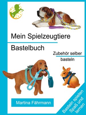 cover image of Mein Spielzeugtiere Bastelbuch